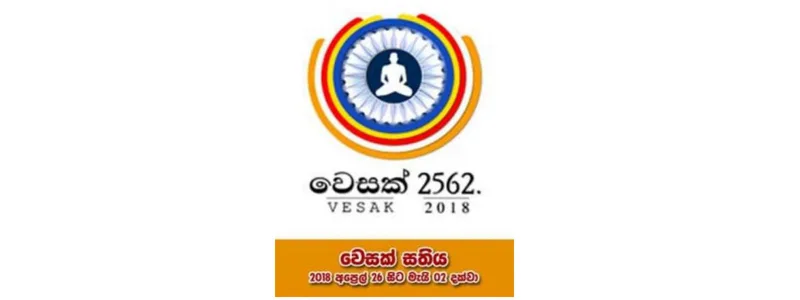 වෙසක් සතිය අදින් ඇරඹේ